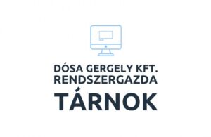 Dósa Gergely Kft. Rendszergazda Tárnok